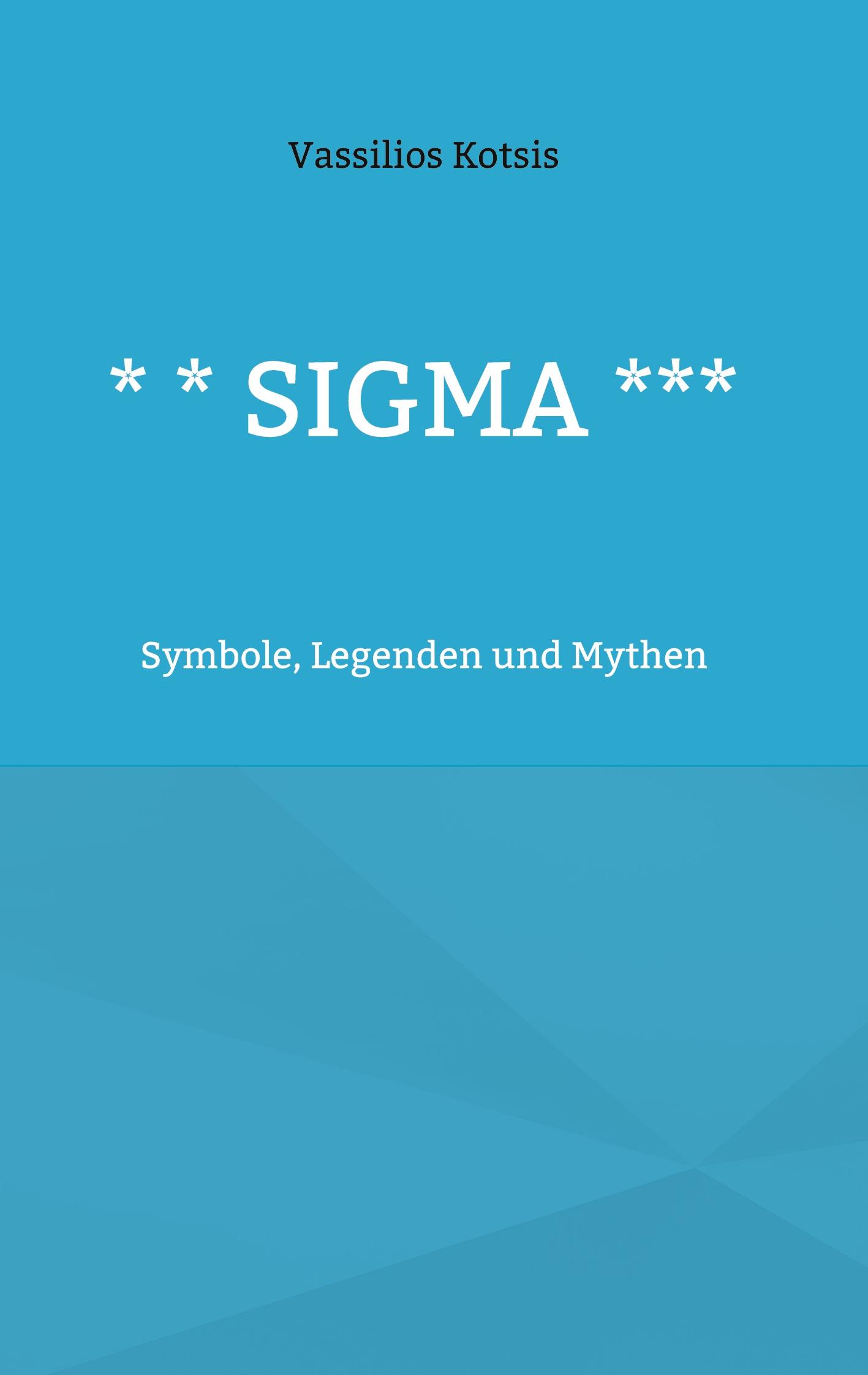 * * Sigma ***