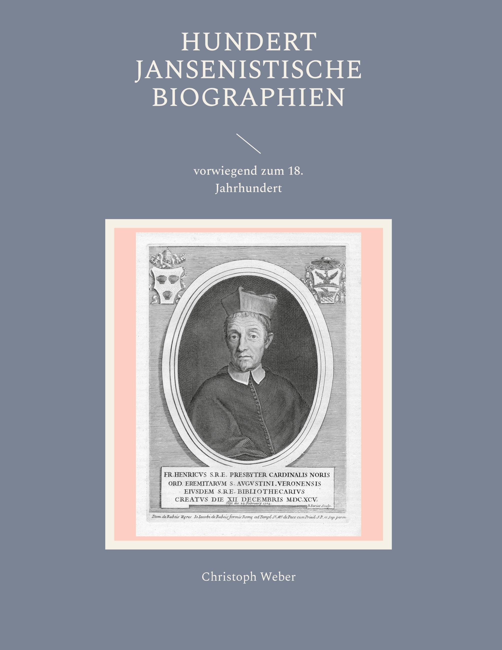 Hundert Jansenistische Biographien