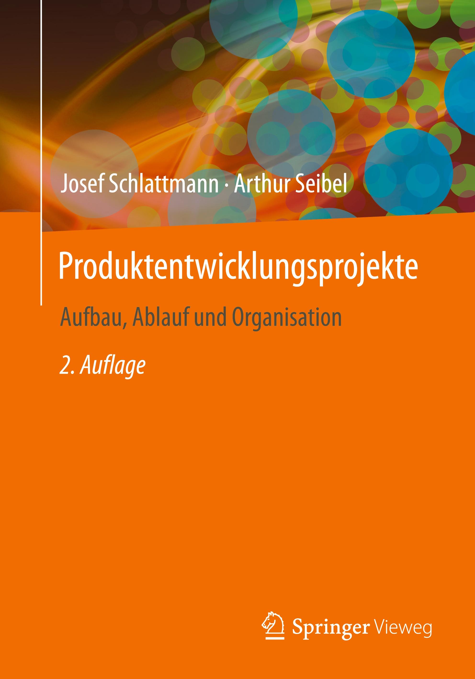 Produktentwicklungsprojekte - Aufbau, Ablauf und Organisation