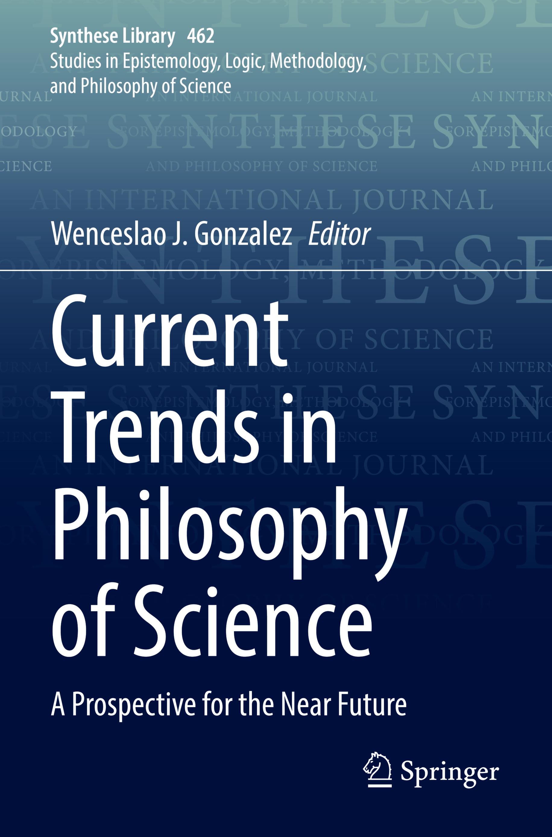 Current Trends in Philosophy of Science