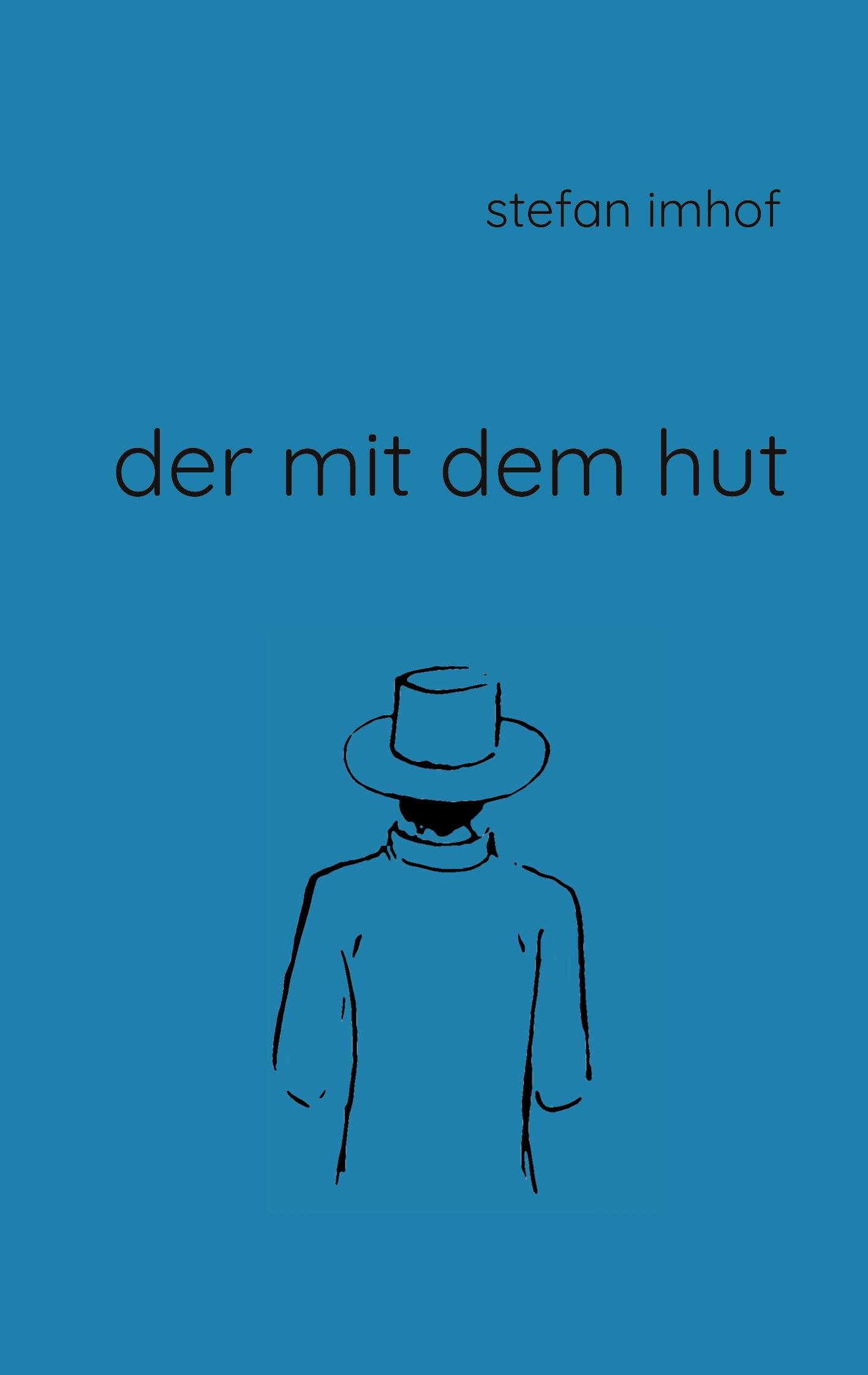 Der mit dem Hut