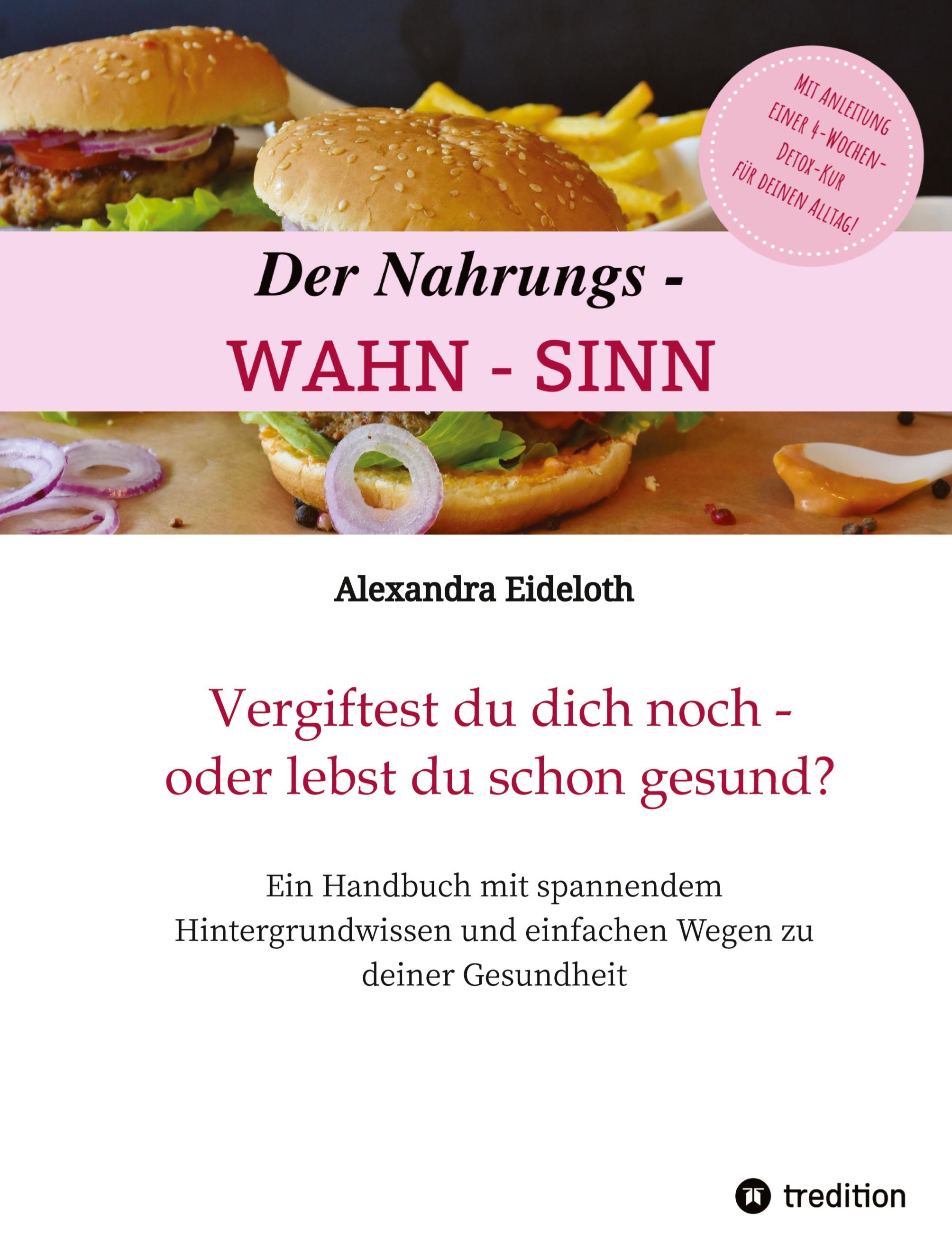 Der Nahrungs-WAHN-SINN!