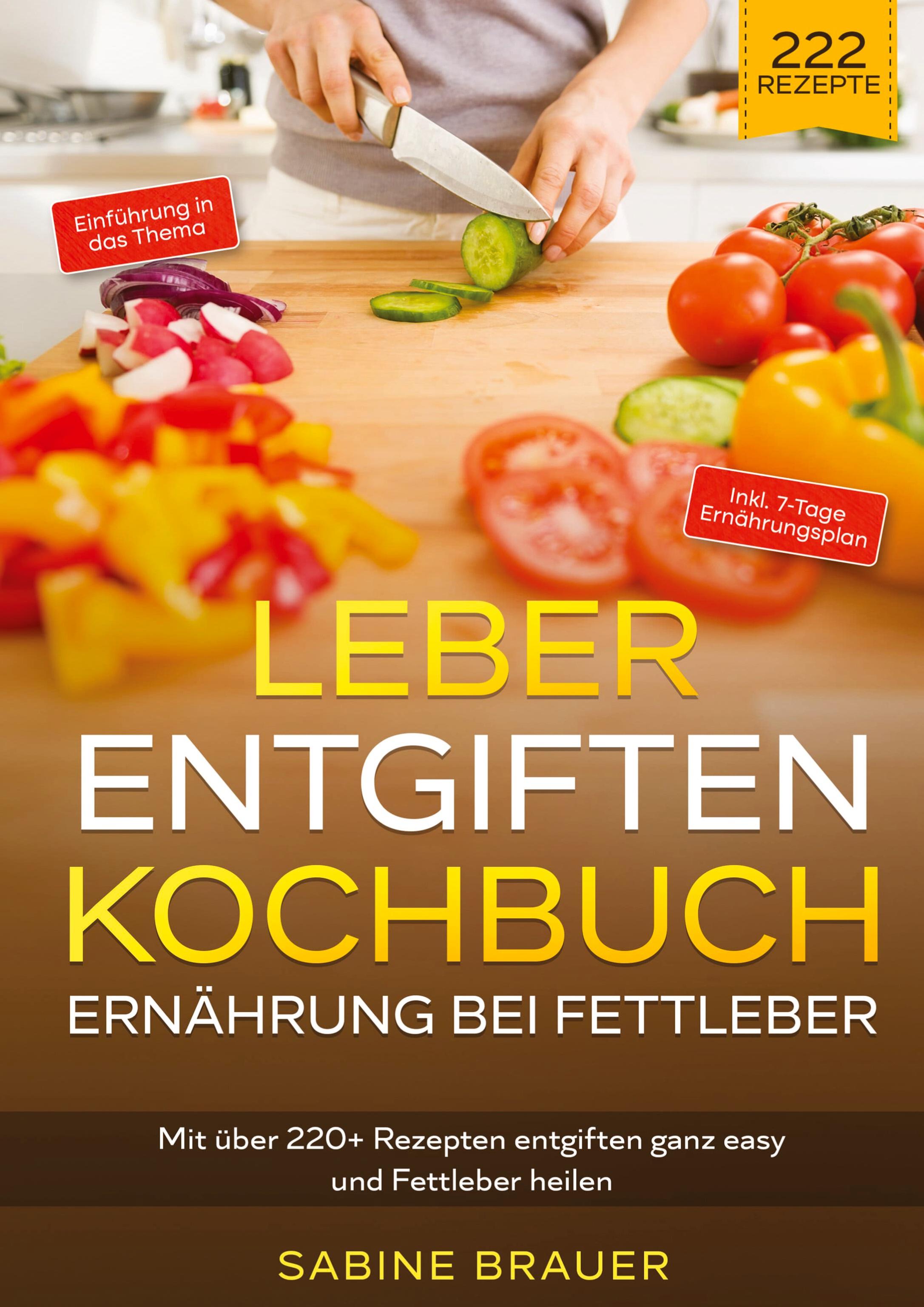 Leber entgiften Kochbuch ¿ Ernährung bei Fettleber