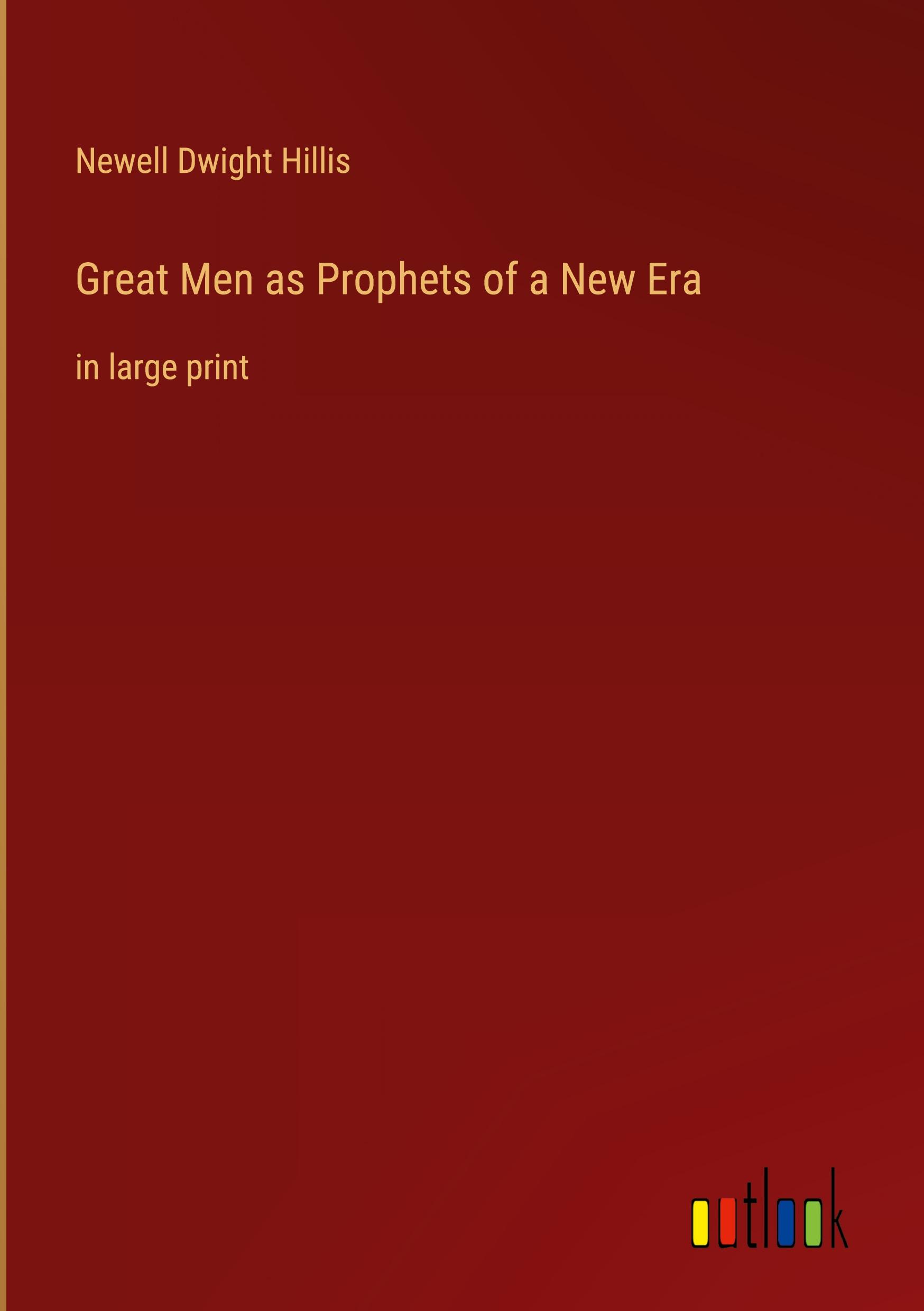 Great Men as Prophets of a New Era