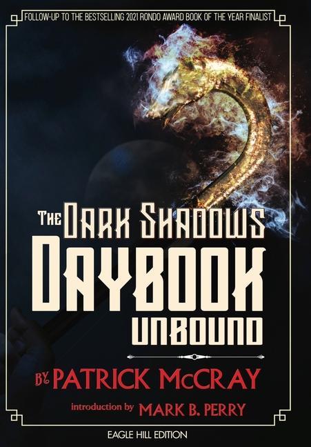 The Dark Shadows Daybook Unbound: Eagle Hill Edition