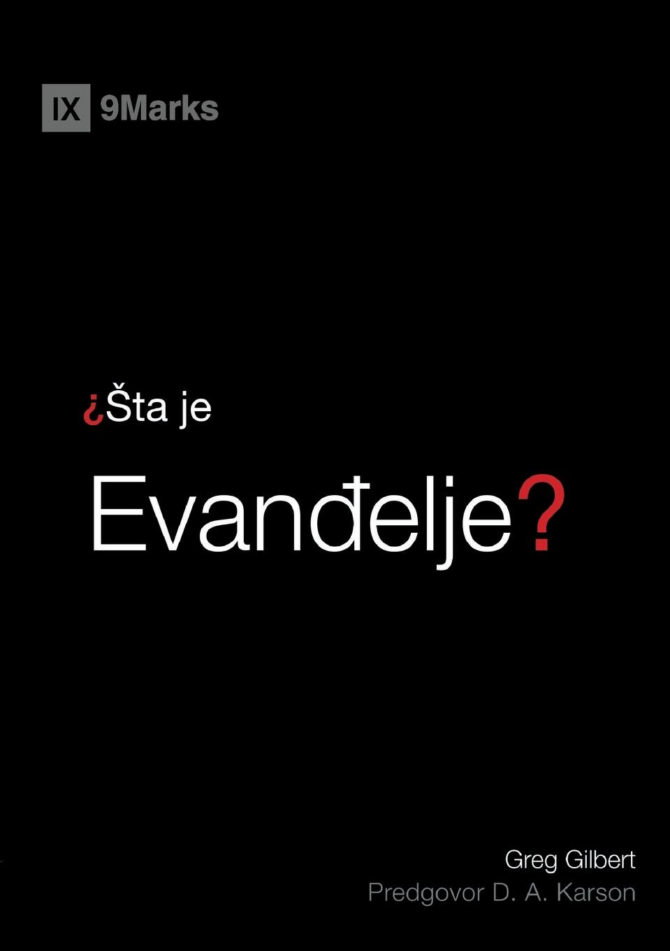 What Is the Gospel? / ¿ta Je  Evan¿elje