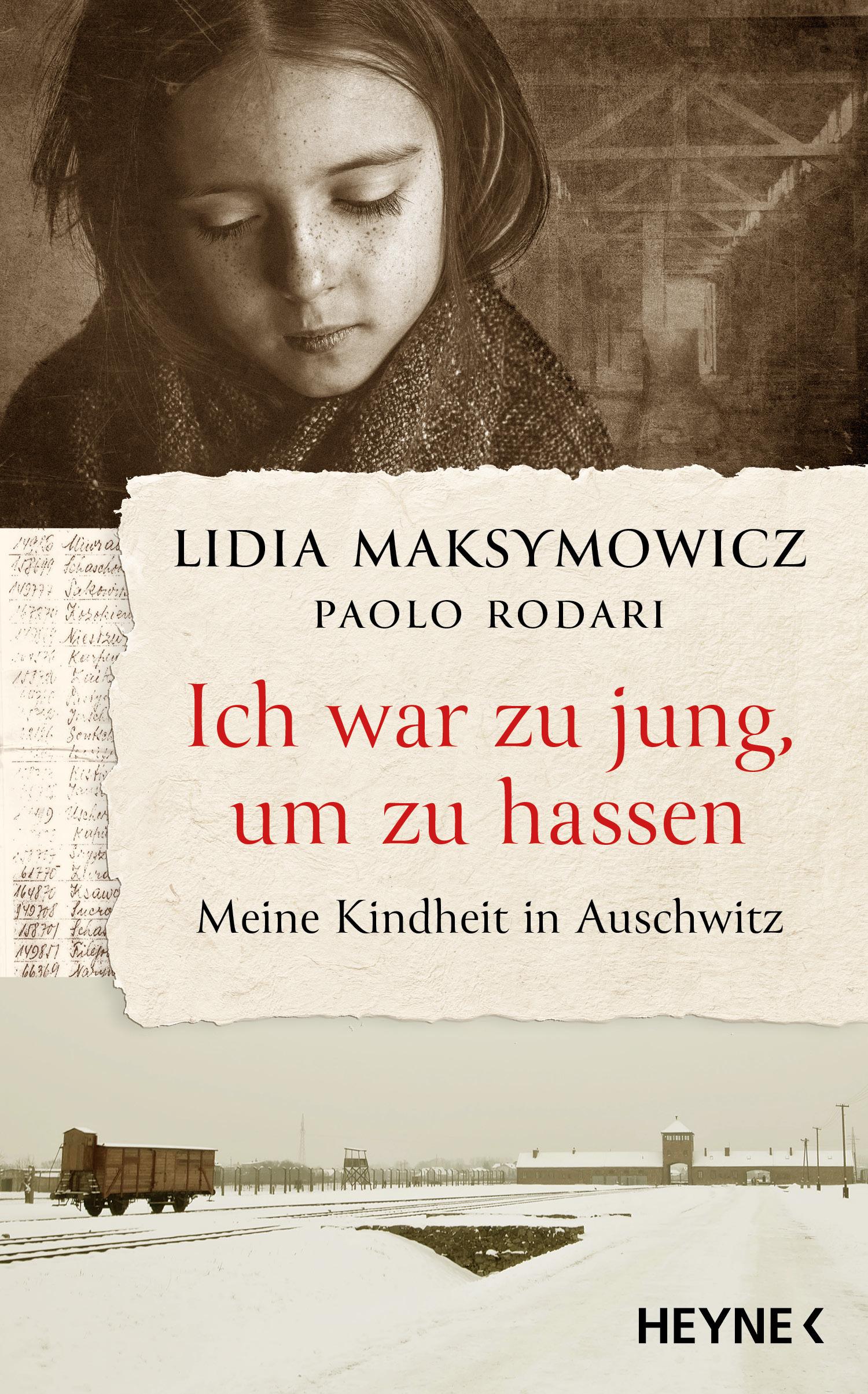 Ich war zu jung, um zu hassen. Meine Kindheit in Auschwitz