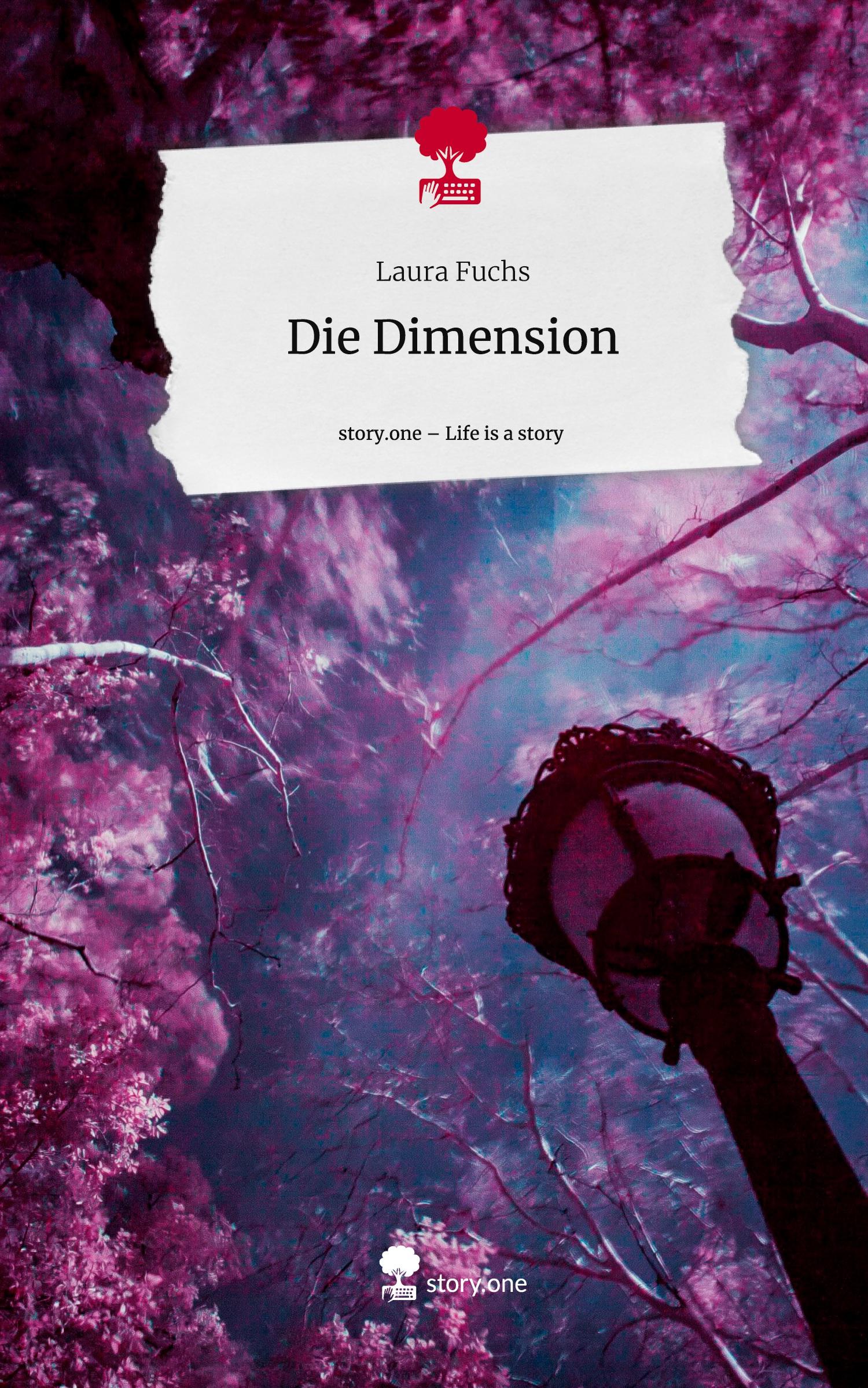 Die Dimension. Life is a Story - story.one