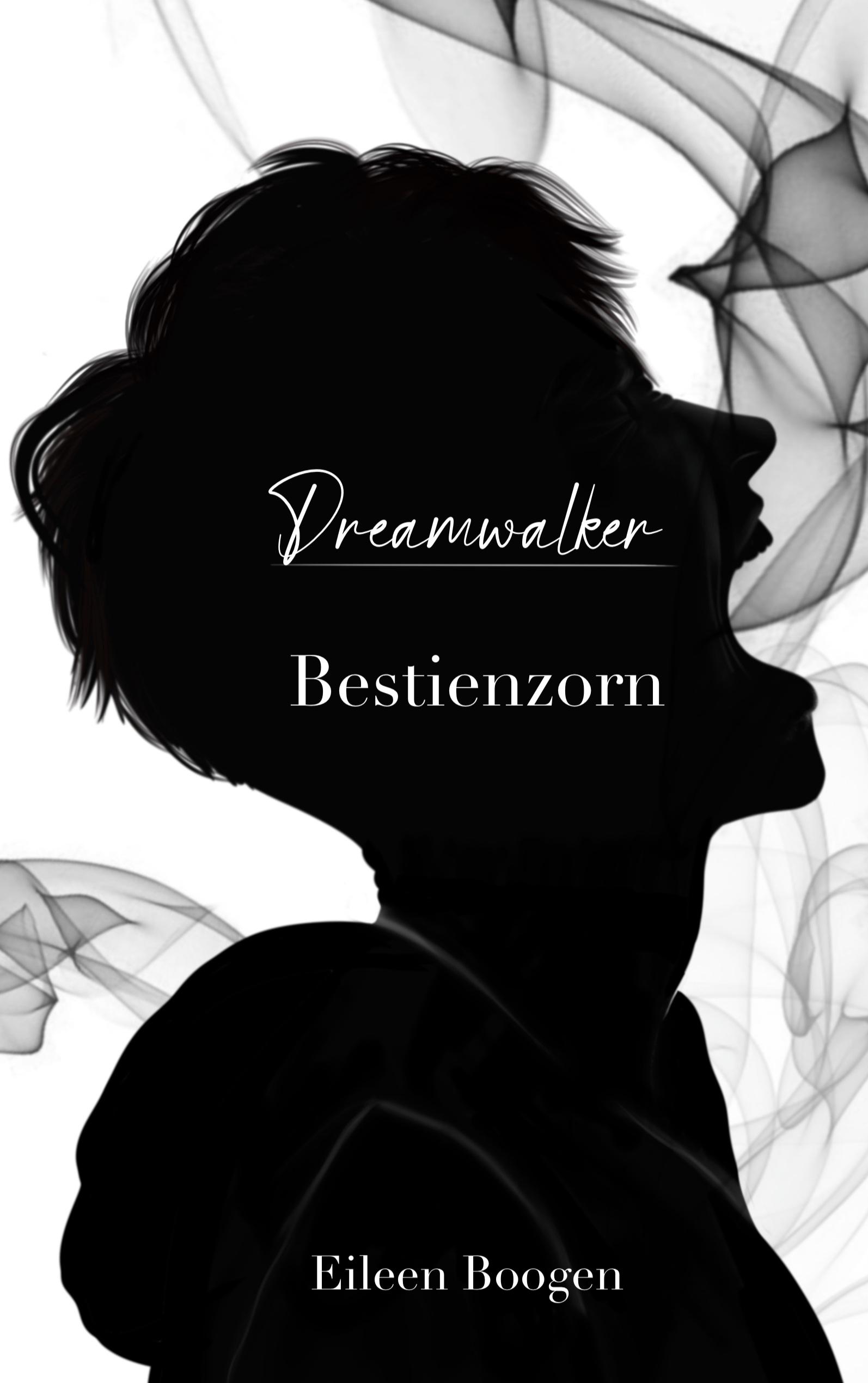 Dreamwalker - Bestienzorn