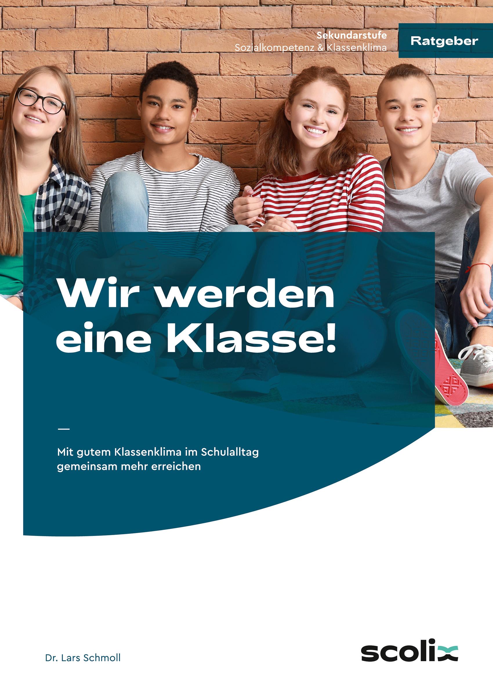 Wir werden eine Klasse! - Sekundarstufe