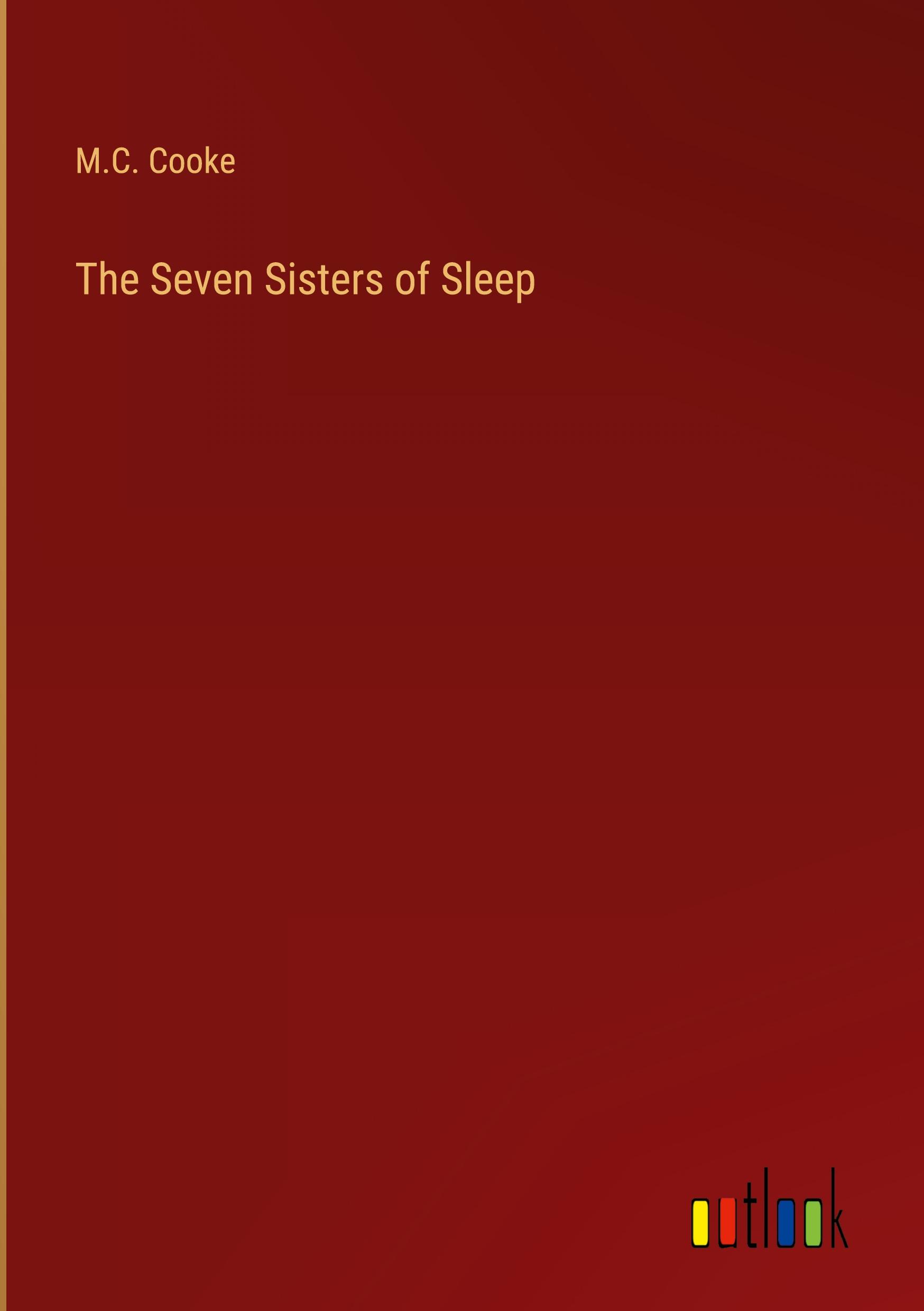 The Seven Sisters of Sleep