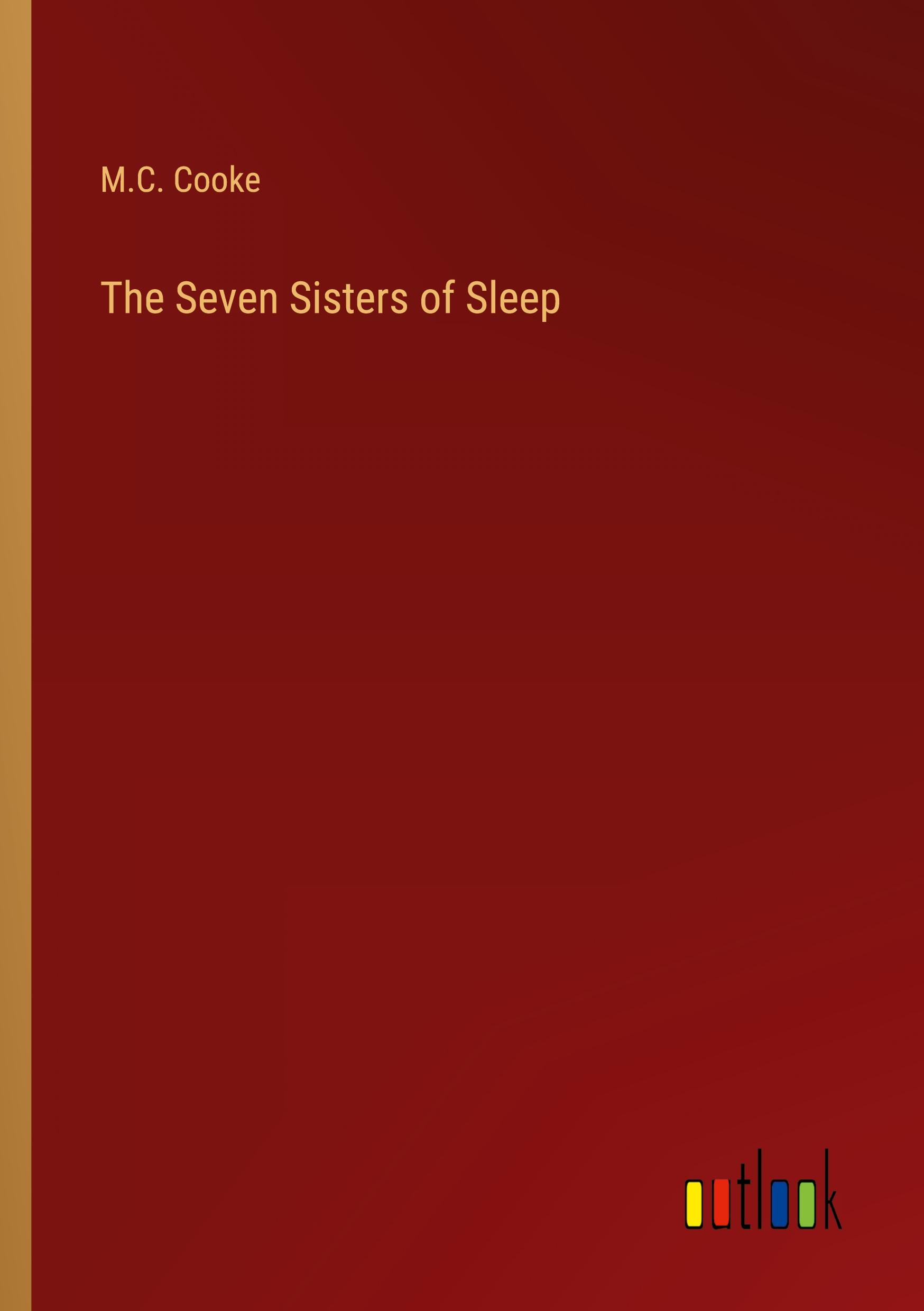 The Seven Sisters of Sleep