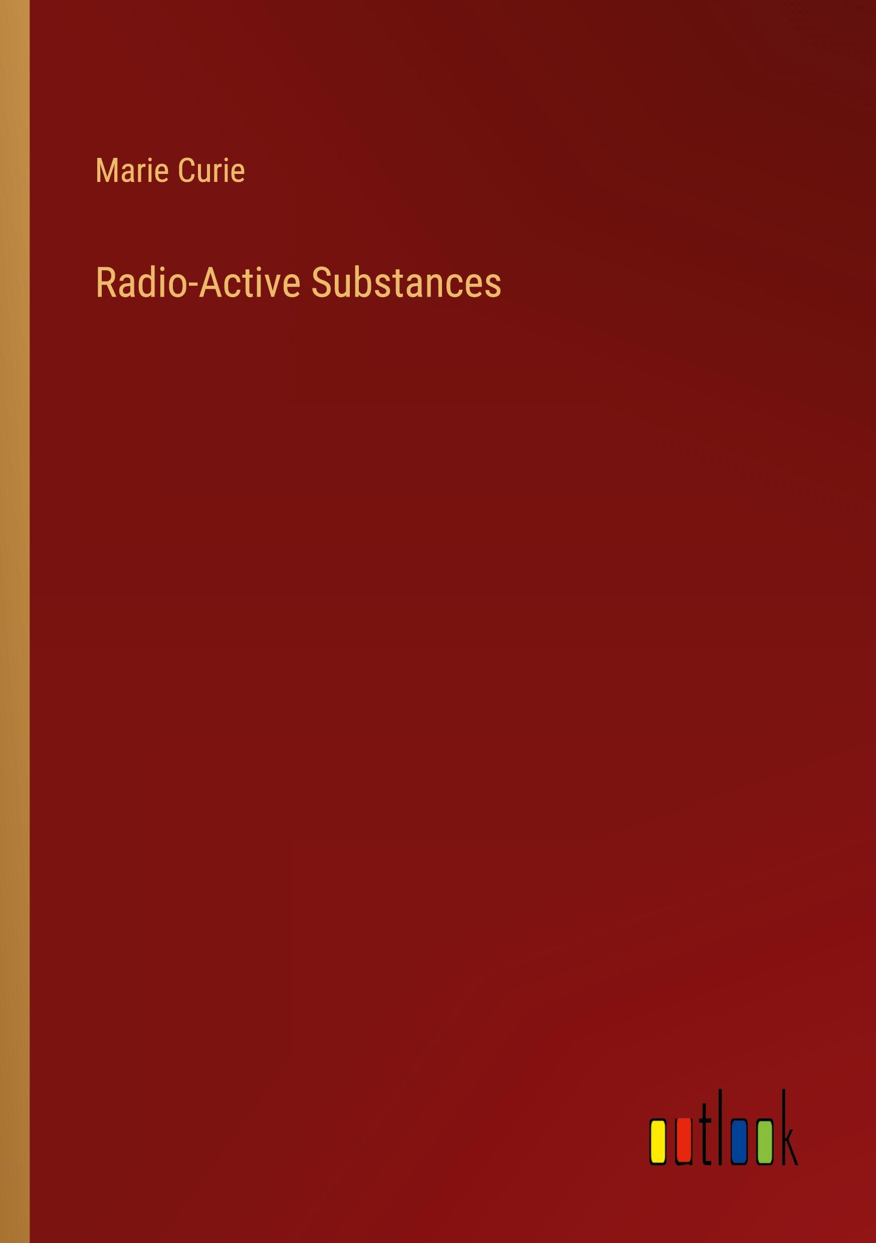 Radio-Active Substances