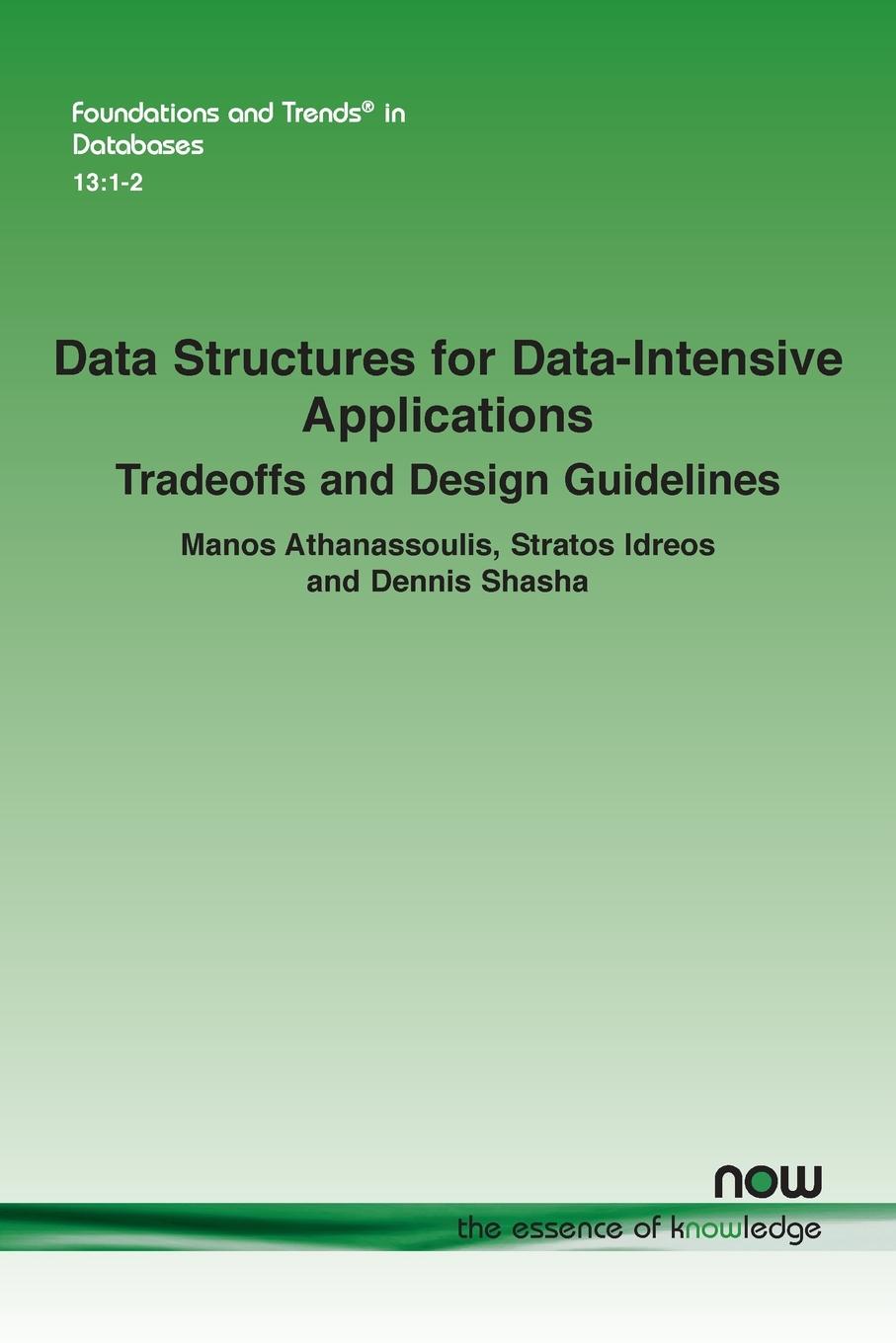 Data Structures for Data-Intensive Applications