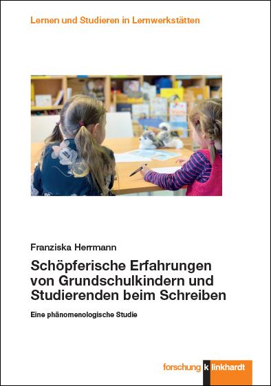 Schöpferische Erfahrungen von Grundschulkindern und Studierenden beim Schreiben