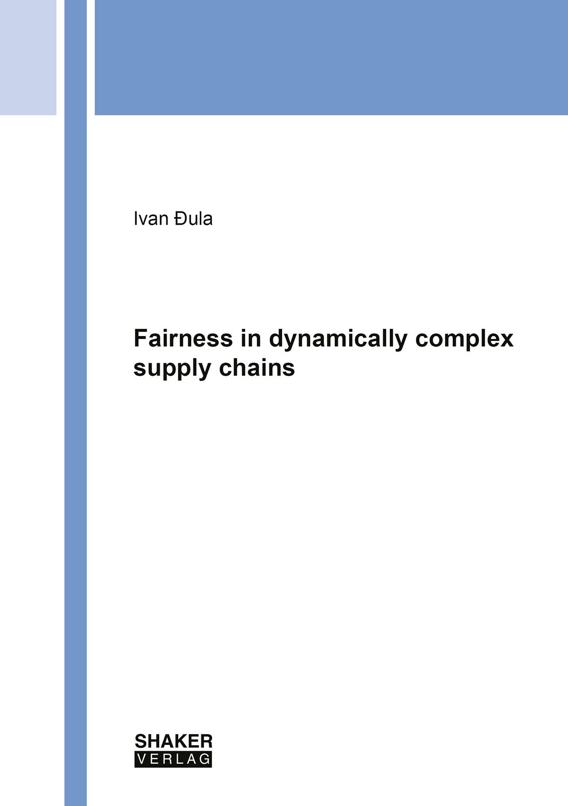 Fairness in dynamically complex supply chains