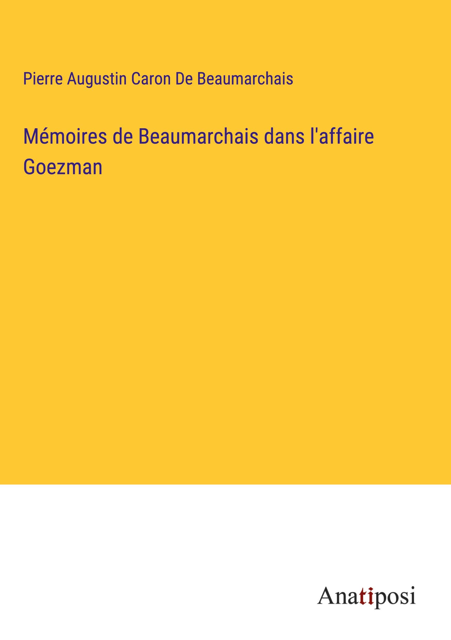 Mémoires de Beaumarchais dans l'affaire Goezman