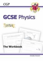 GCSE Physics Workbook (Including Answers) (A*-G Course)