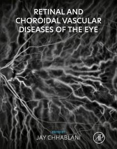 Retinal and Choroidal Vascular Diseases of the Eye