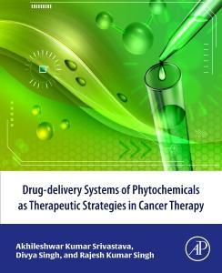 Drug-Delivery Systems of Phytochemicals as Therapeutic Strategies in Cancer Therapy