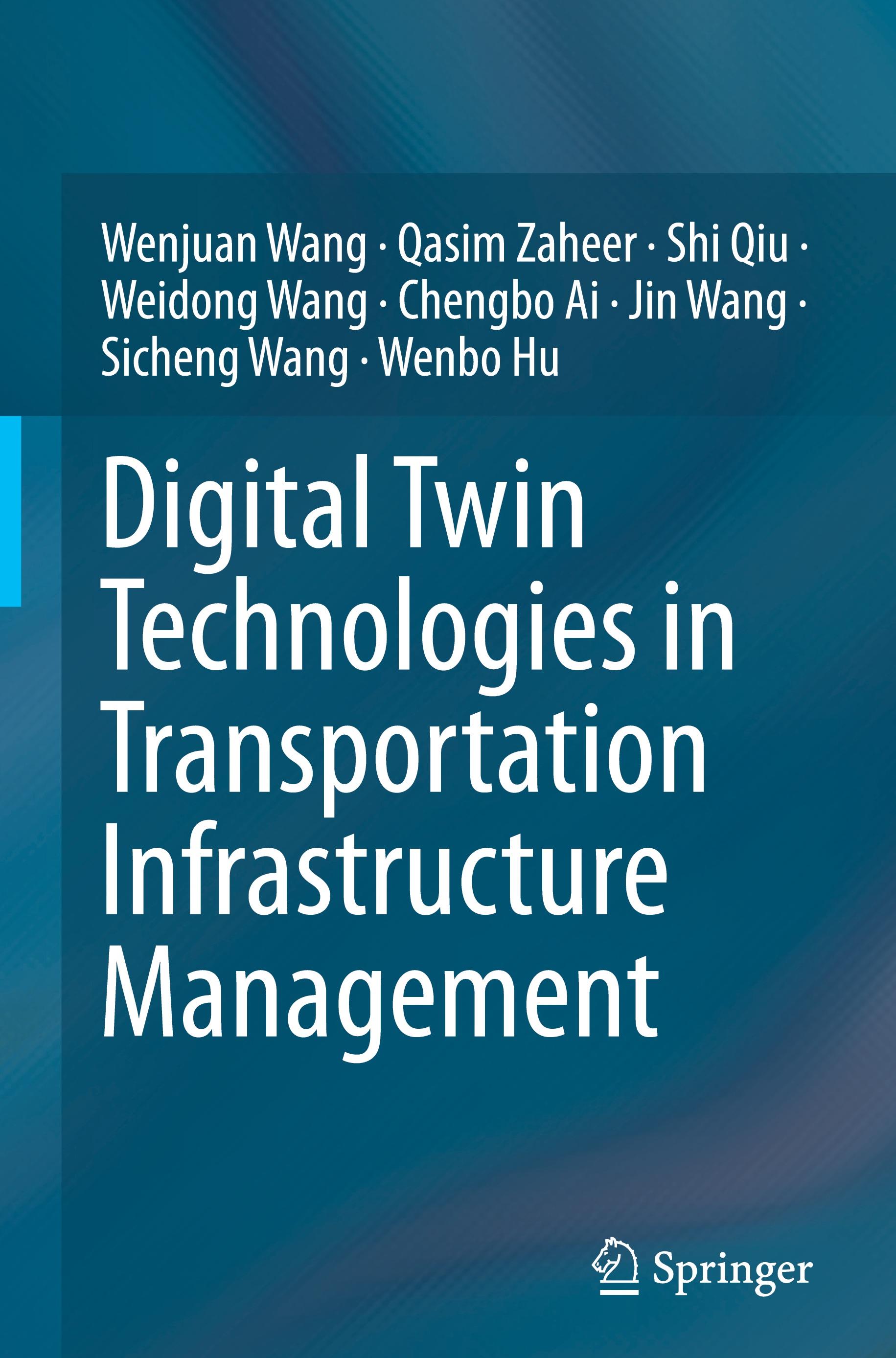 Digital Twin Technologies in Transportation Infrastructure Management