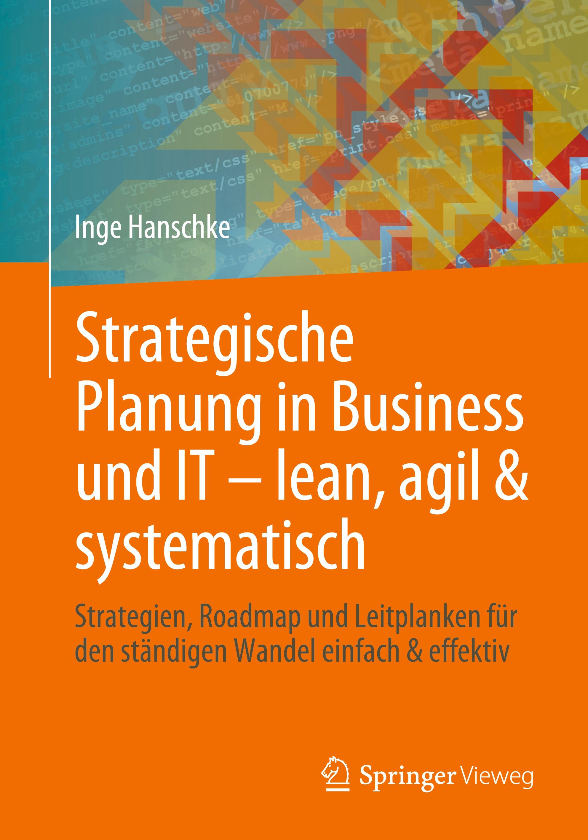 Strategische Planung in Business und IT ¿ lean, agil & systematisch