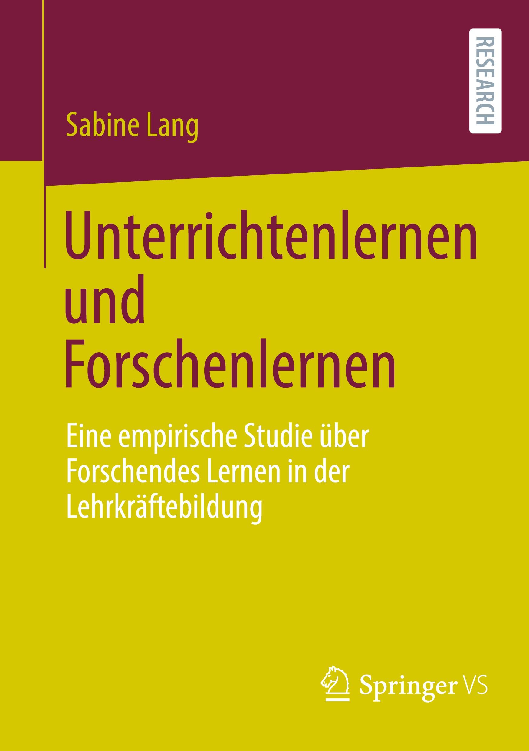 Unterrichtenlernen und Forschenlernen