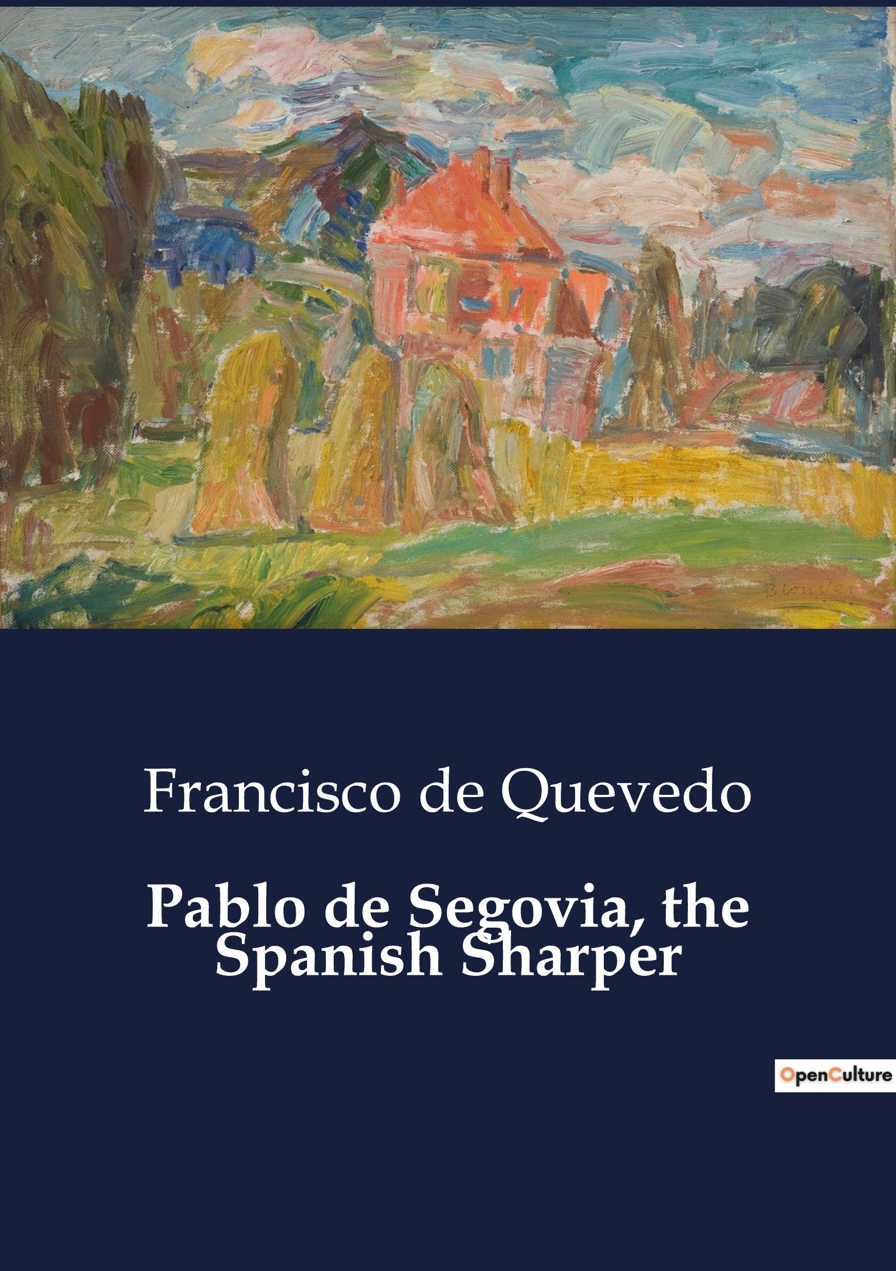 Pablo de Segovia, the Spanish Sharper