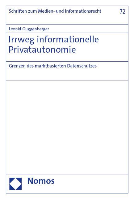 Irrweg informationelle Privatautonomie