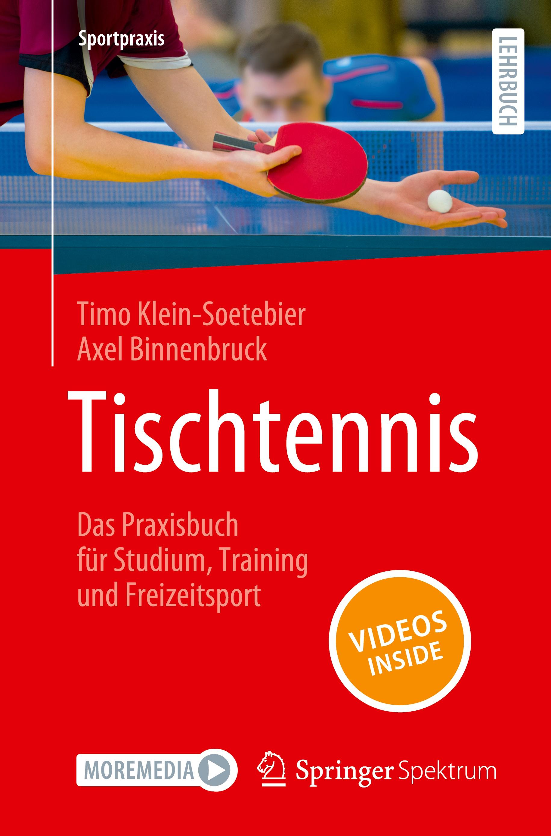 Tischtennis ¿ Das Praxisbuch für Studium, Training und Freizeitsport