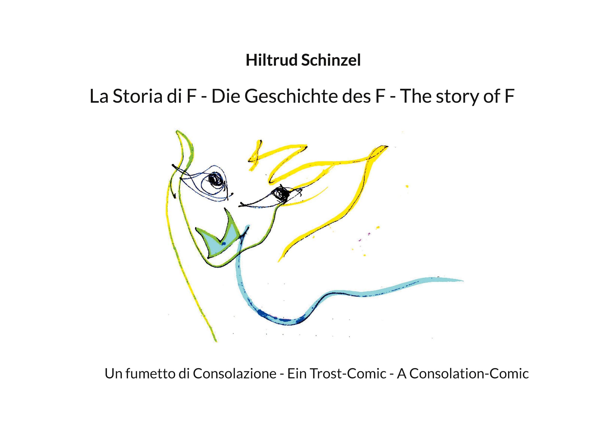 La Storia di F - Die Geschichte des F - The story of F