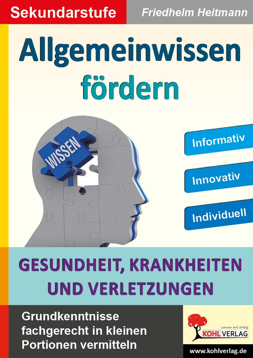 Allgemeinwissen fördern GESUNDHEIT, KRANKHEITEN & VERLETZUNGEN