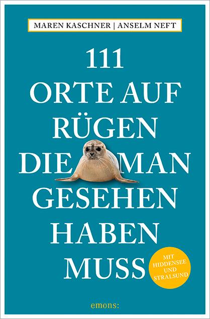 111 Orte auf Rügen, die man gesehen haben muss