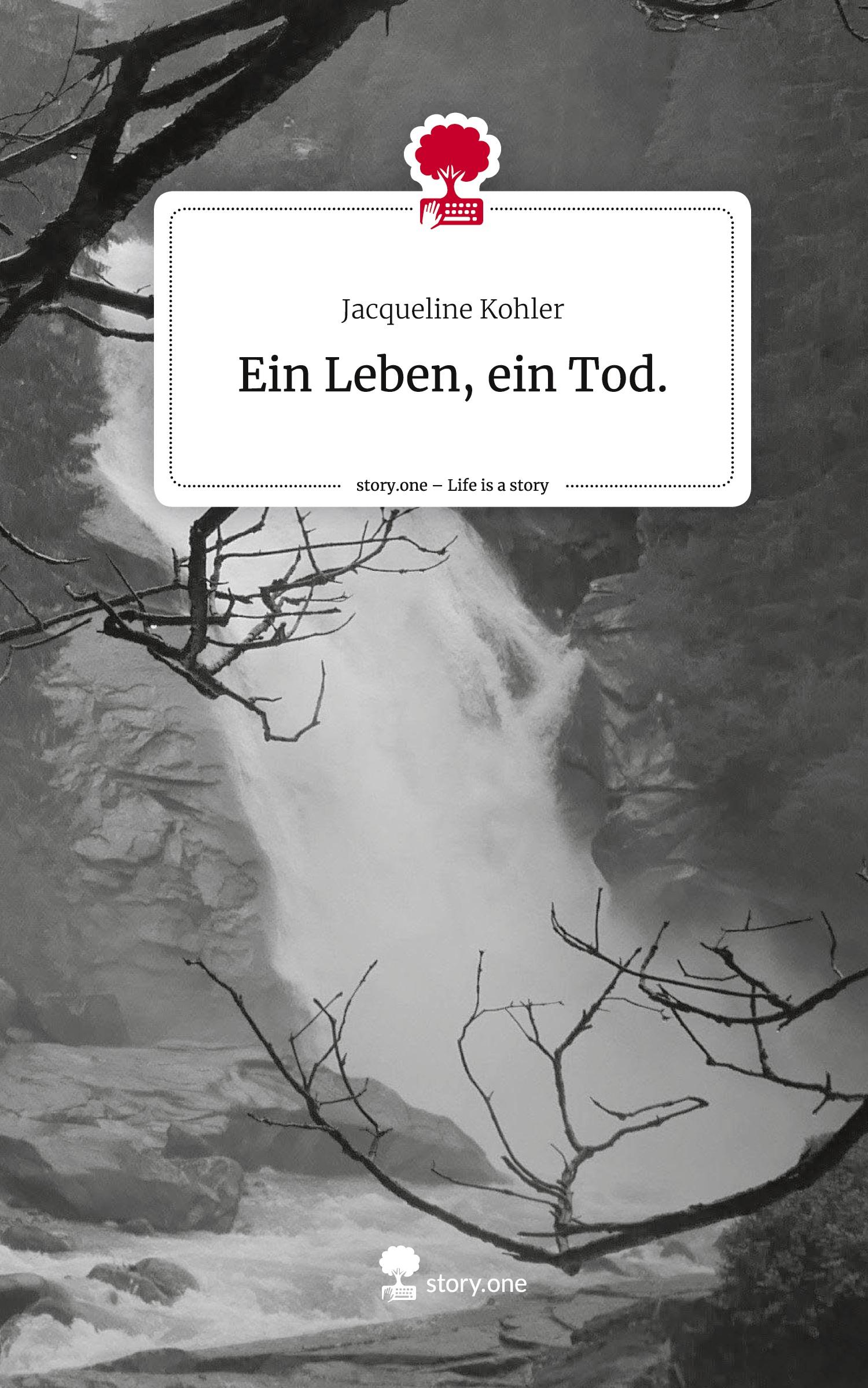 Ein Leben, ein Tod.. Life is a Story - story.one