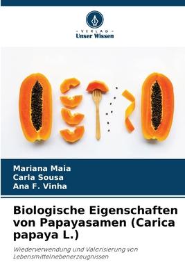 Biologische Eigenschaften von Papayasamen (Carica papaya L.)