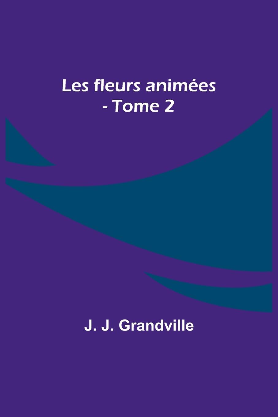 Les fleurs animées - Tome 2