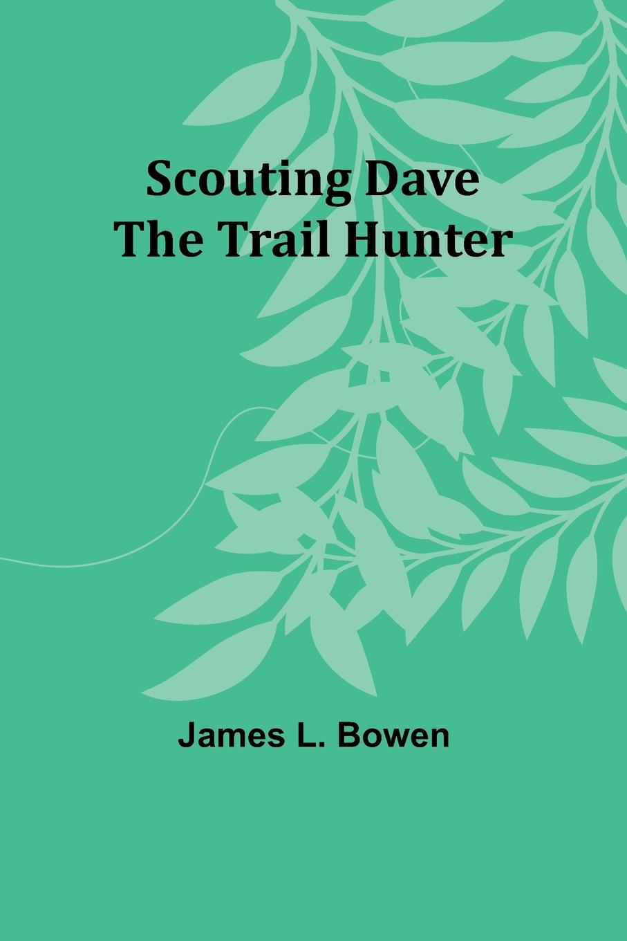 Scouting Dave