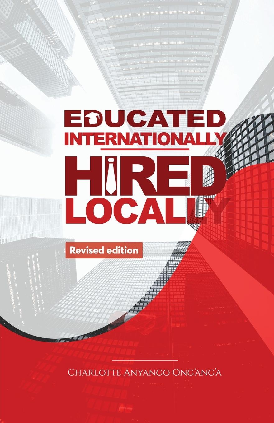 Educated Internationally, Hired Locally