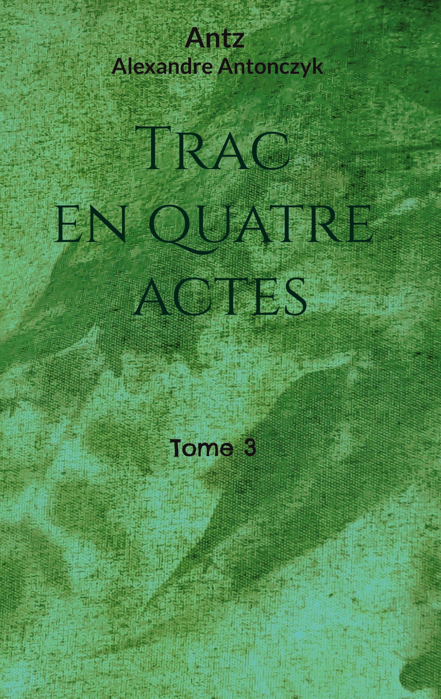 Trac en quatre actes