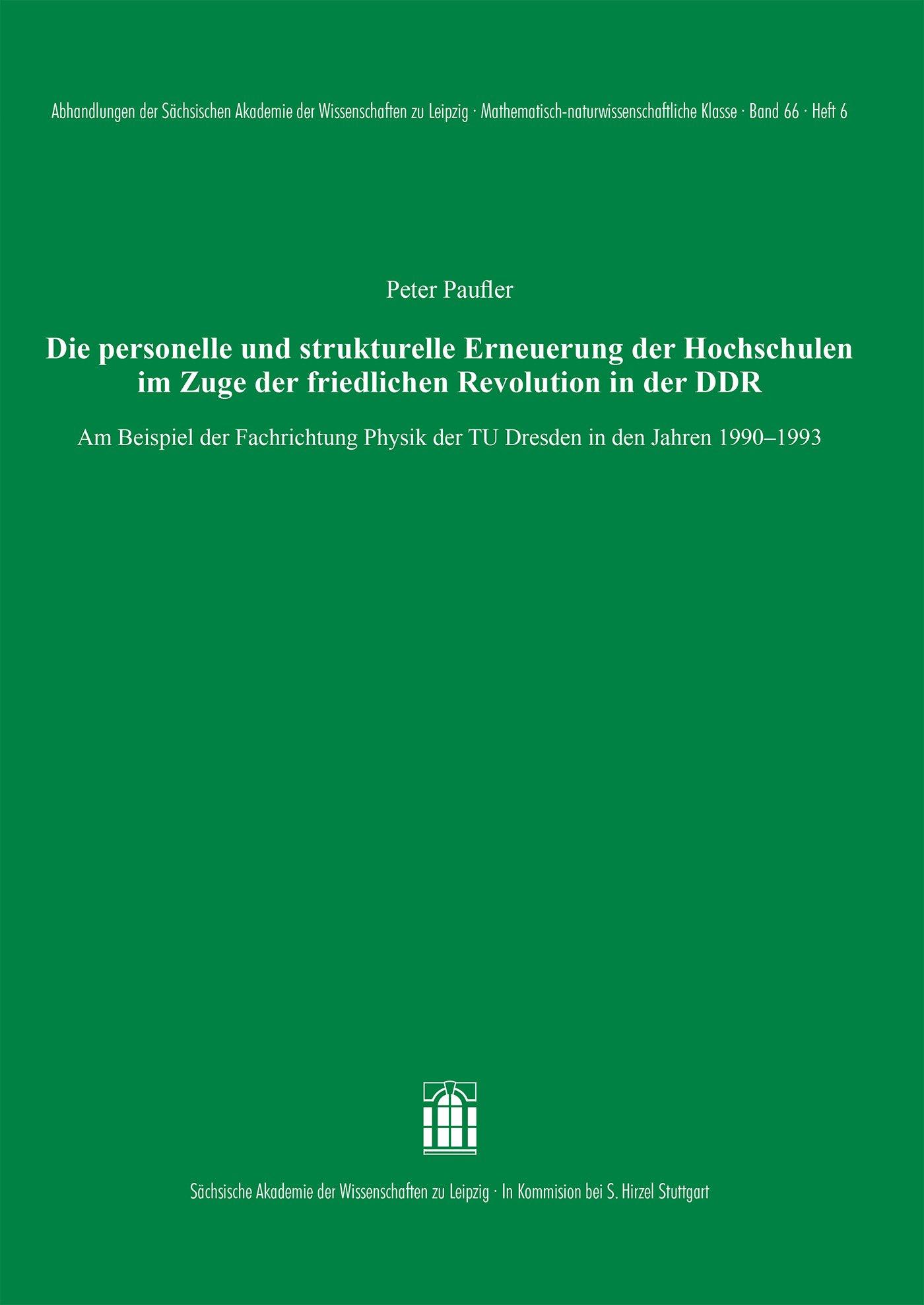 Die personelle und strukturelle Erneuerung der Hochschulen im Zuge der friedlichen Revolution in der DDR