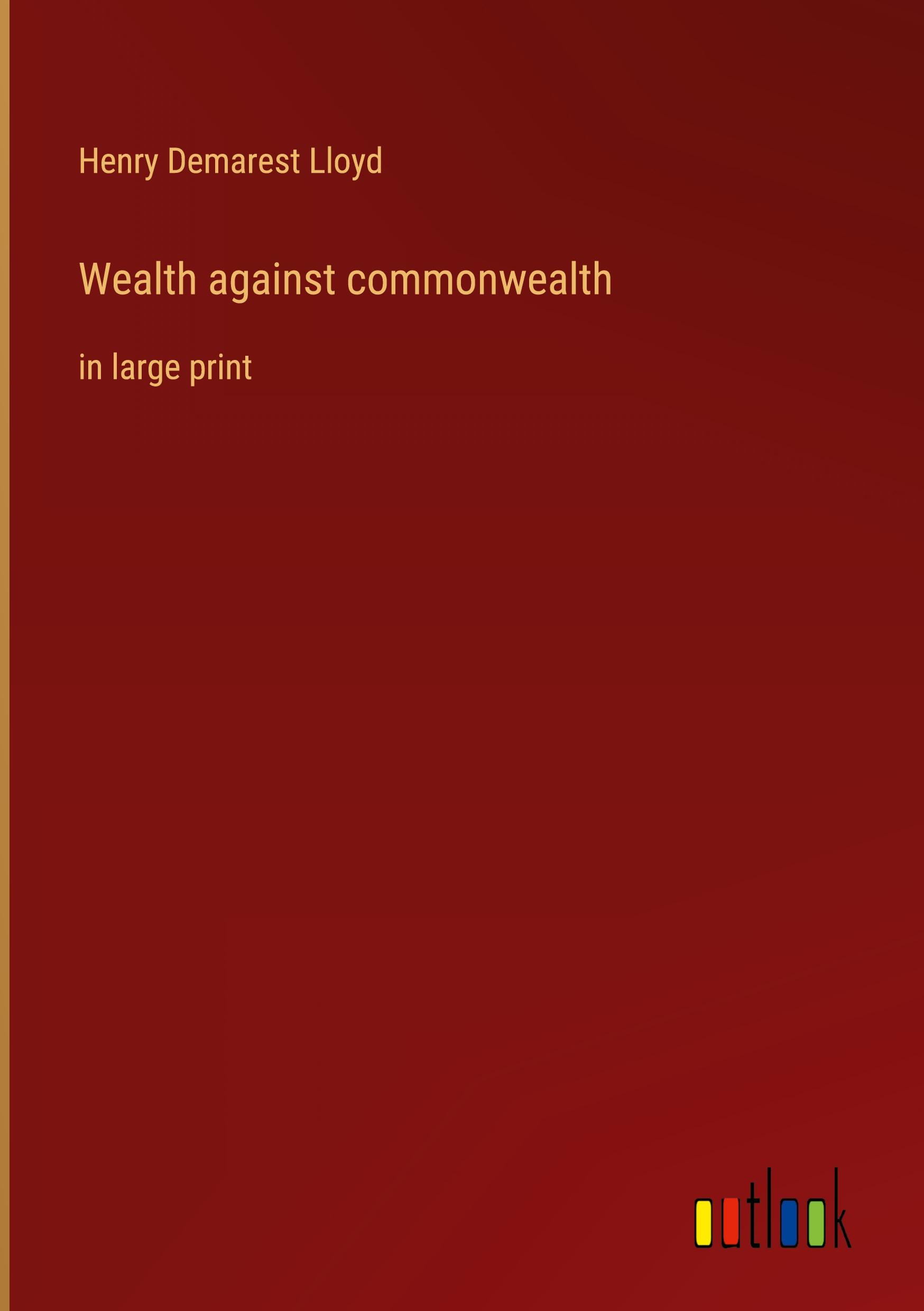 Wealth against commonwealth