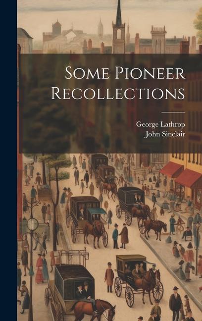 Some Pioneer Recollections