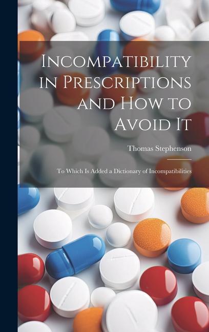 Incompatibility in Prescriptions and How to Avoid It