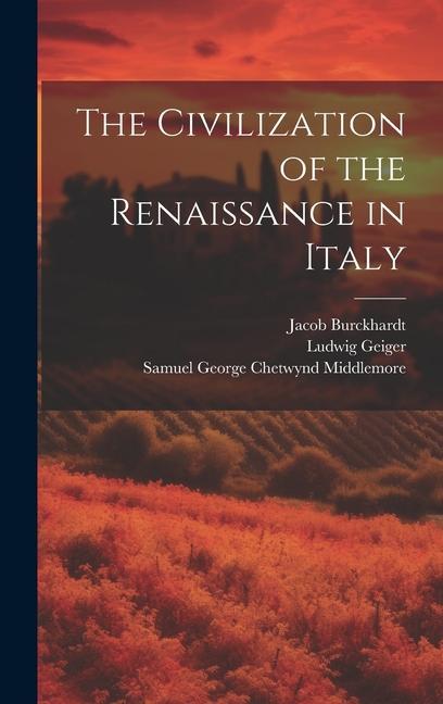 The Civilization of the Renaissance in Italy