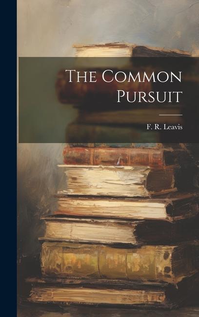 The Common Pursuit