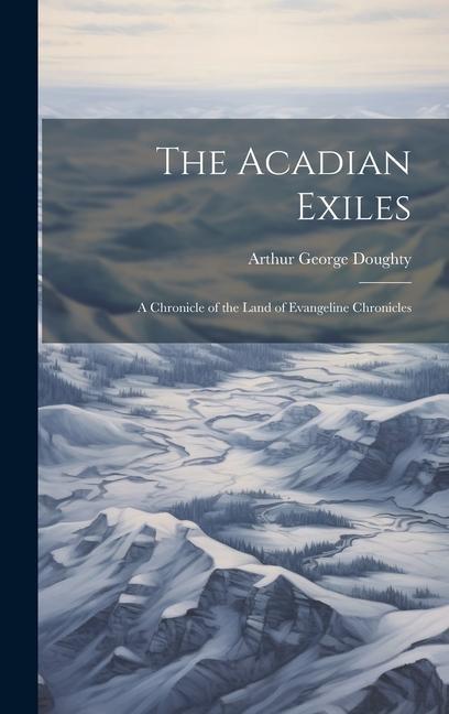 The Acadian Exiles