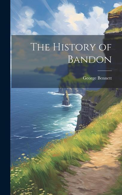 The History of Bandon