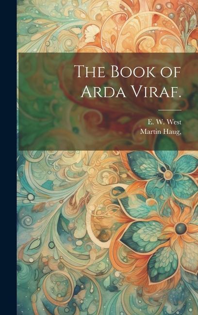 The Book of Arda Viraf.