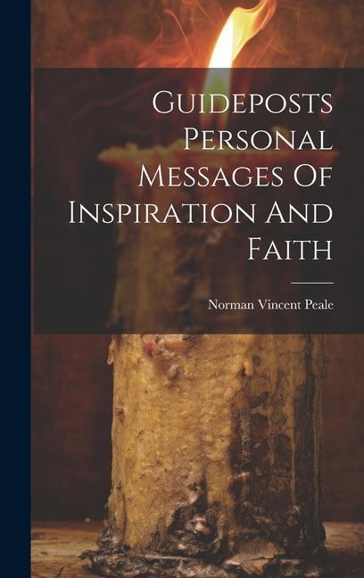 Guideposts Personal Messages Of Inspiration And Faith