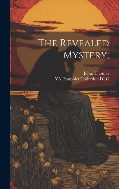 The Revealed Mystery;